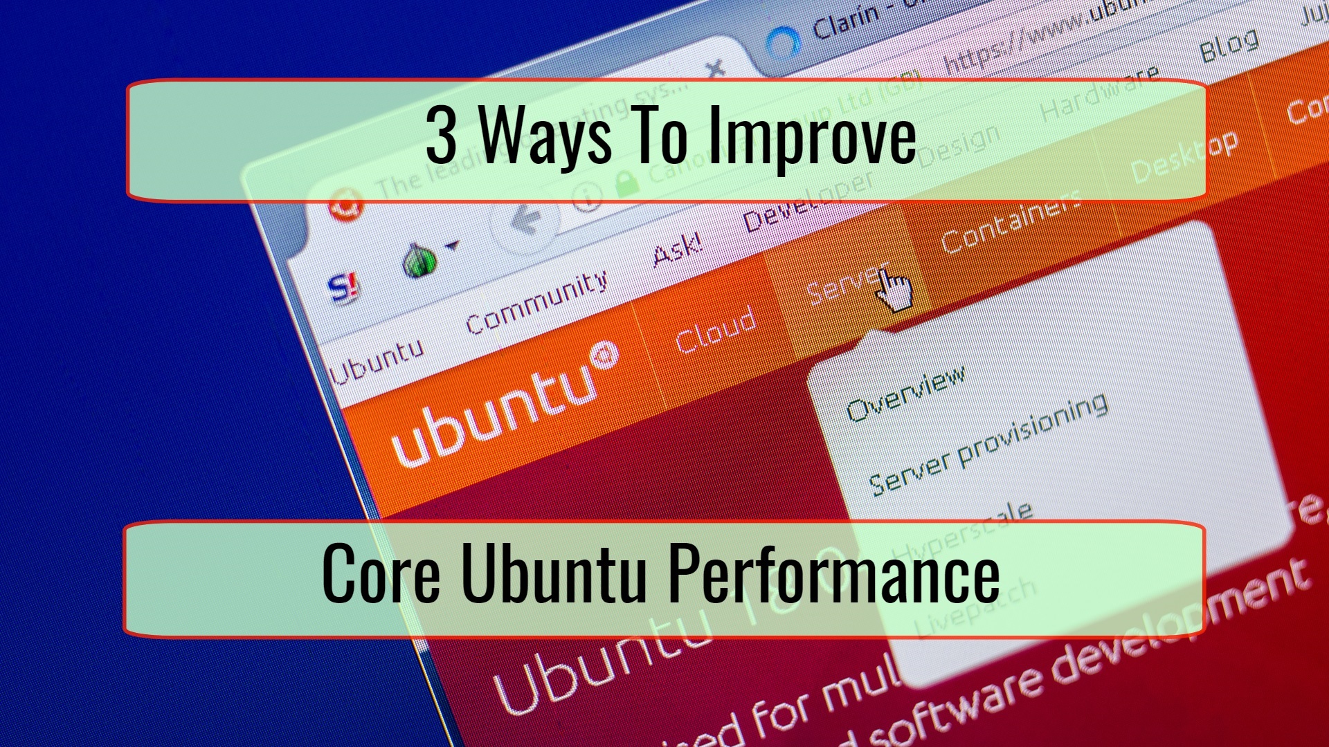 3 Ways to Improve Core Ubuntu Performance • Tech blog